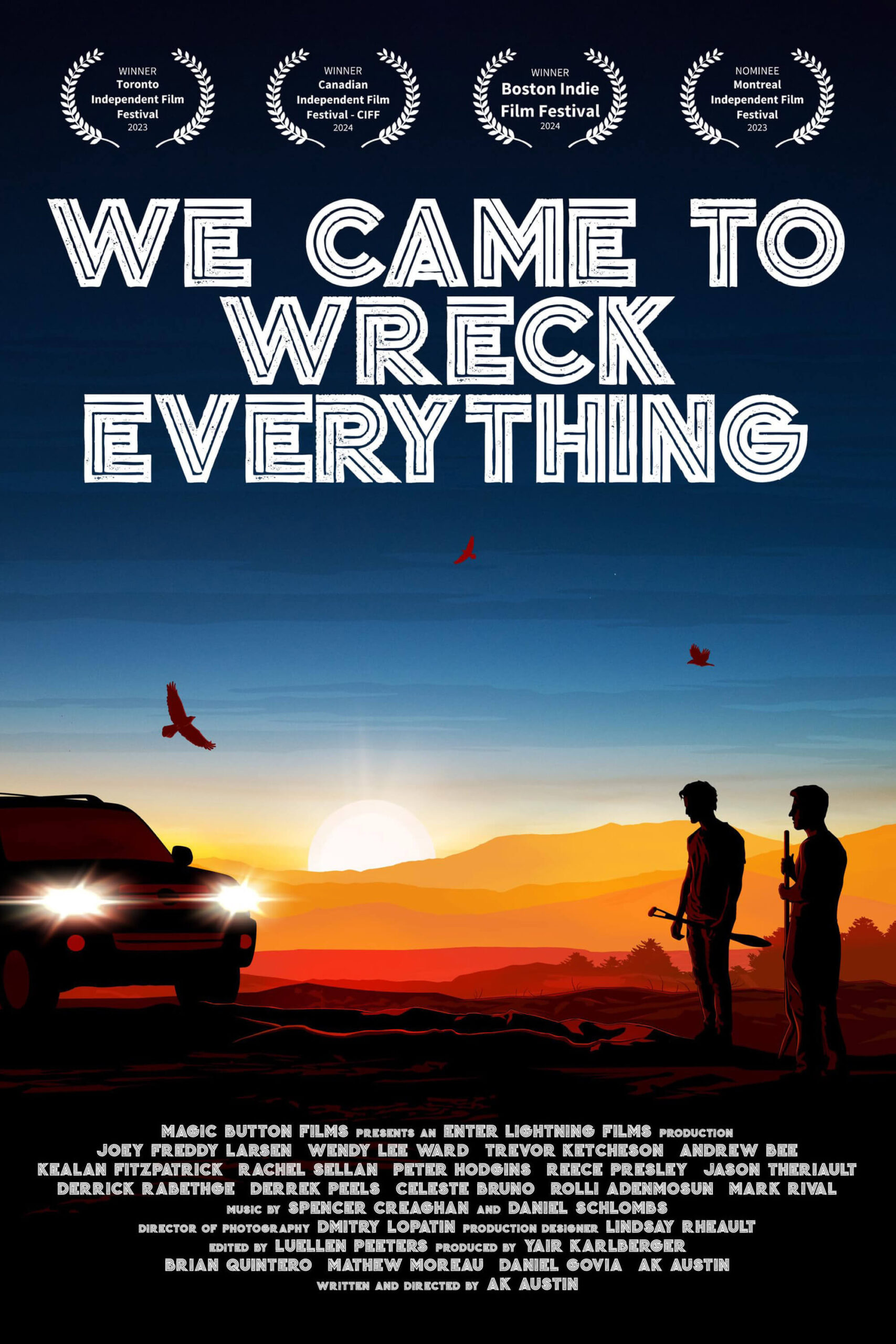 Feature Film - We Came to Wreck Everything